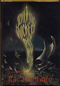 Something Wicked This Way Comes by Ray Bradbury