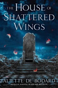 HouseOfShatteredWingsCover