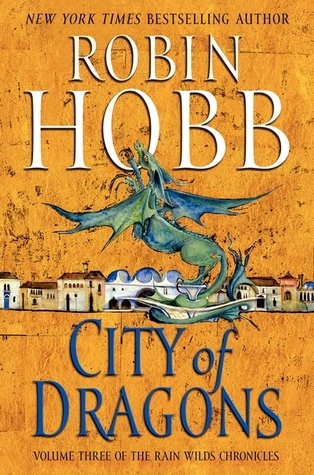 Backlist Burndown Review: City of Dragons by Robin Hobb