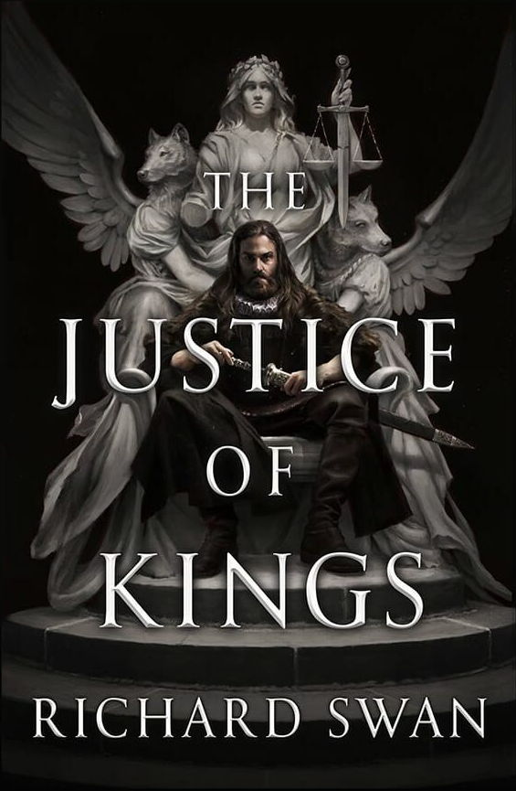 Justice of Kings by Richard Swan